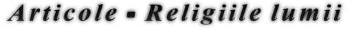 Articole - Religiile lumii