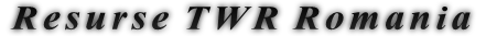 Resurse TWR Romania Resurse TWR Romania